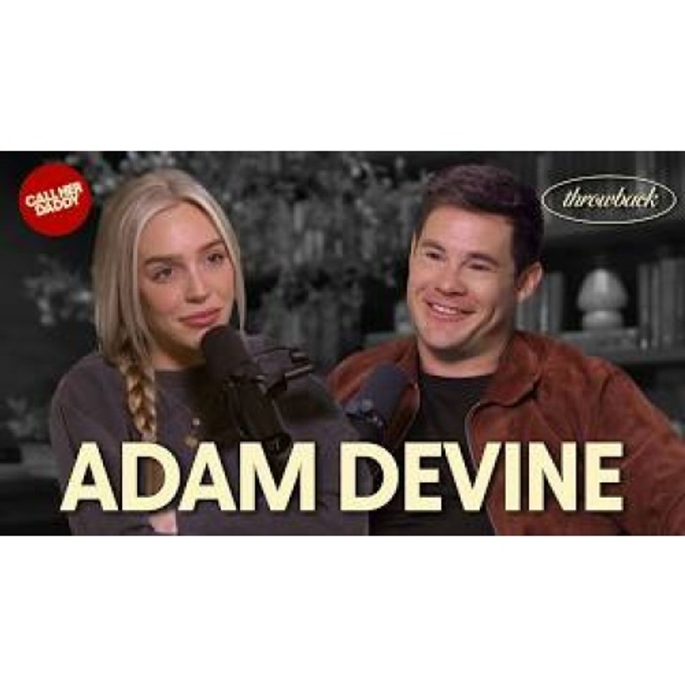 Adam Devine_ BDE & Pitch Perfect (Full Episode) episode artwork