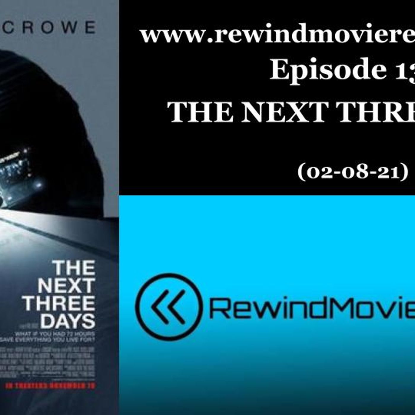 Ep. 13: The Next Three Days (02-06-21) thumbnail