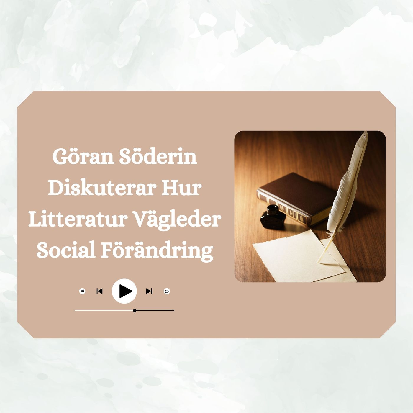 Göran Söderin Diskuterar Hur Litteratur Vägleder Social Förändring