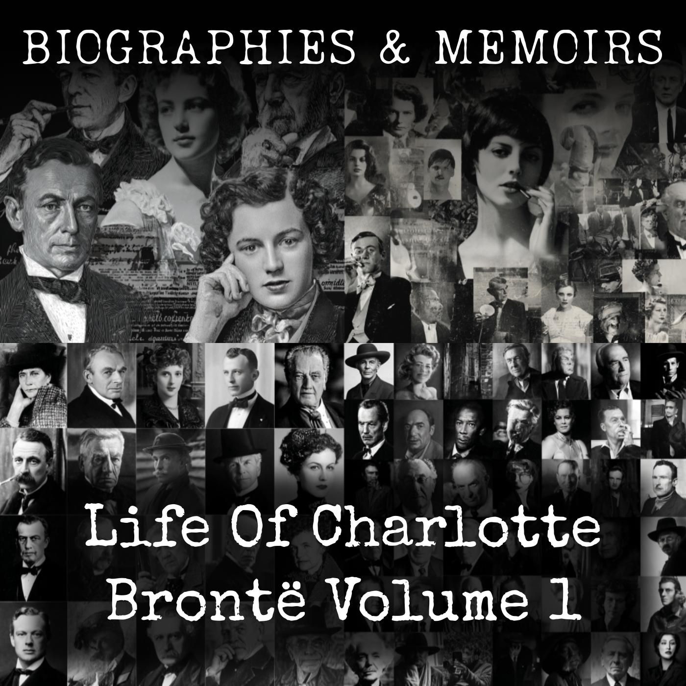 Life Of Charlotte Brontë Volume 1