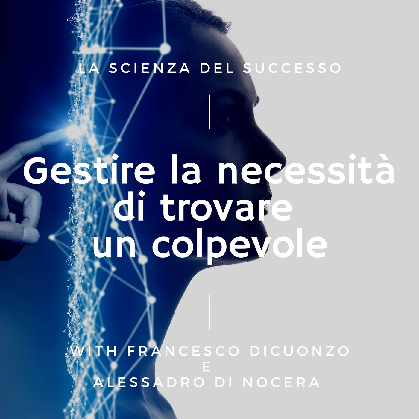 18. Gestire la necessità di trovare un colpevole