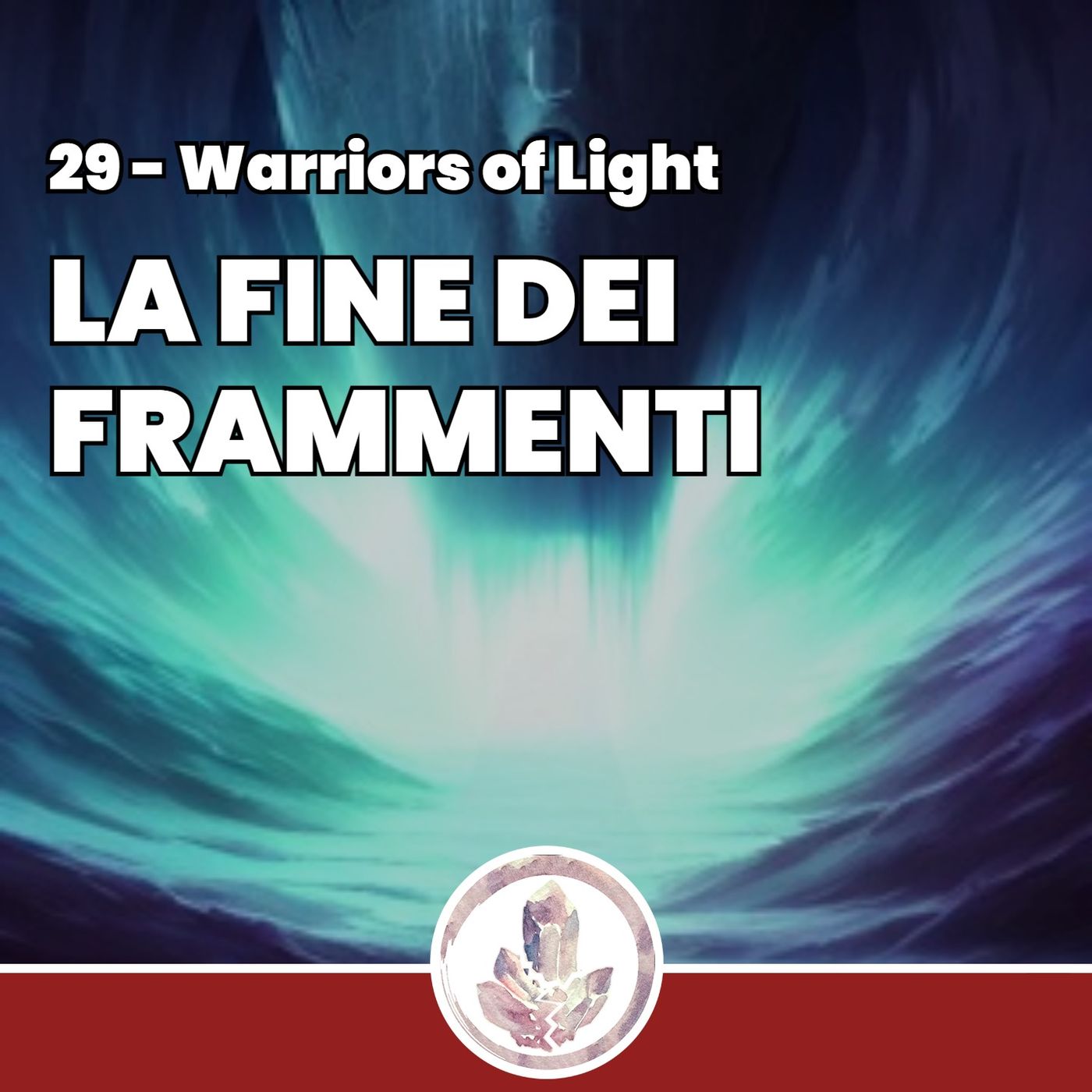 La fine dei Frammenti - Fragments: Warriors of Light 29