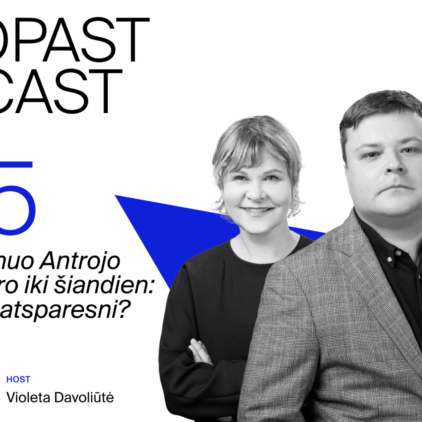 Ep. 15: Propaganda nuo Antrojo pasaulinio karo iki šiandien: ar jau esame atsparesni?