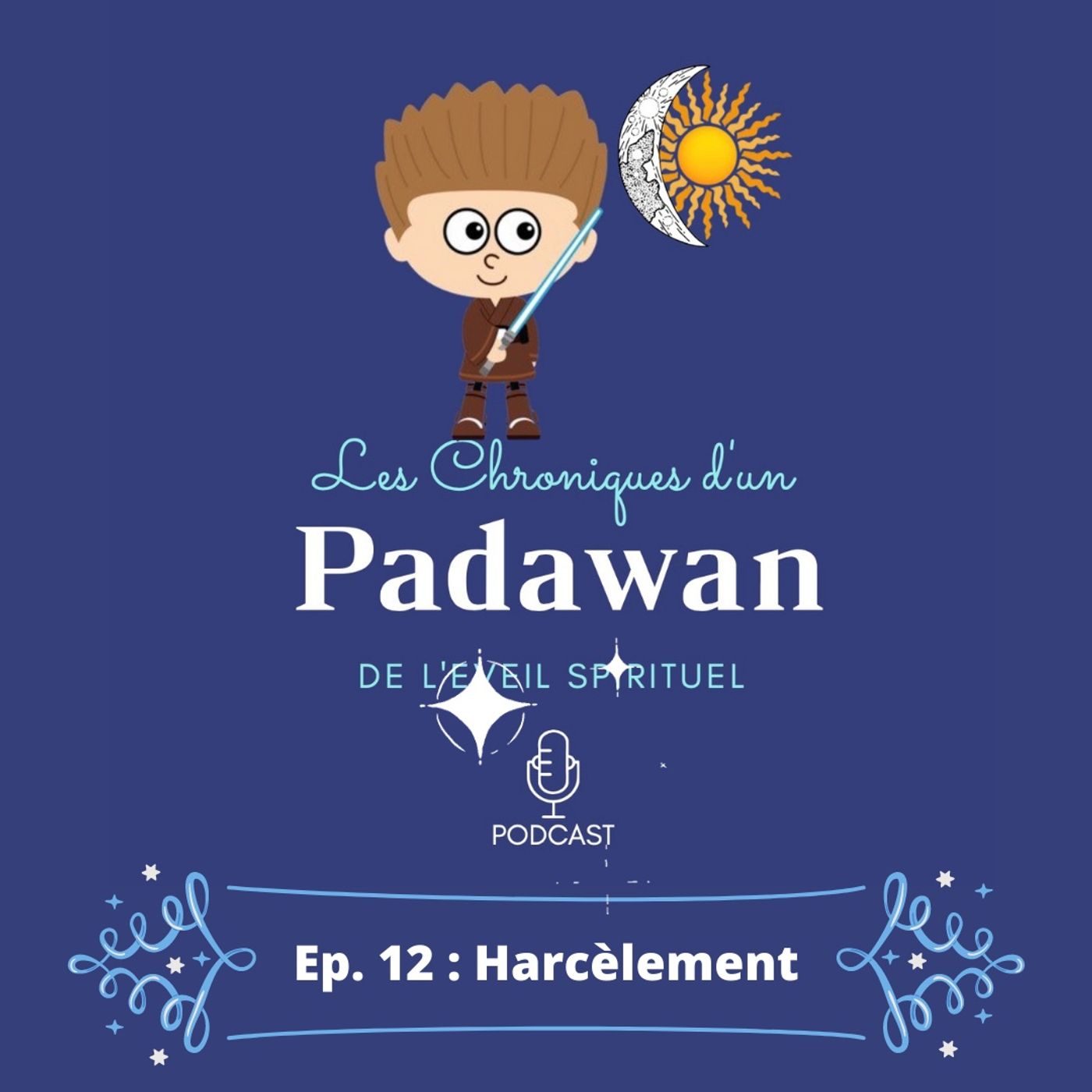 Chroniques d\'un Padawan de l\'Eveil Spir.