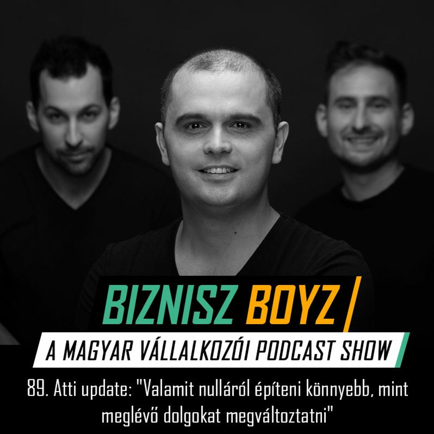 Biznisz Boyz: A magyar vállalkozói podcast show