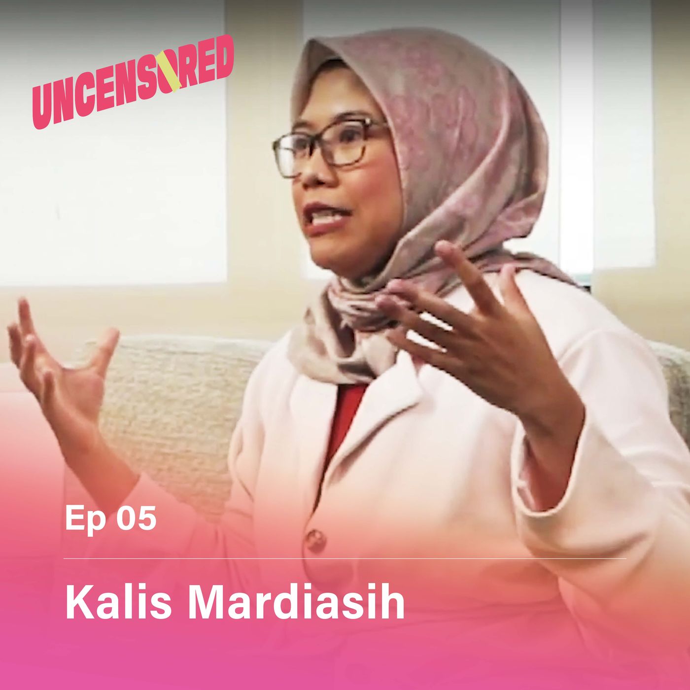 Muslimah yang Diperdebatkan feat. Kalis Mardiasih - Uncensored with Andini Effendi Ep.5 episode artwork
