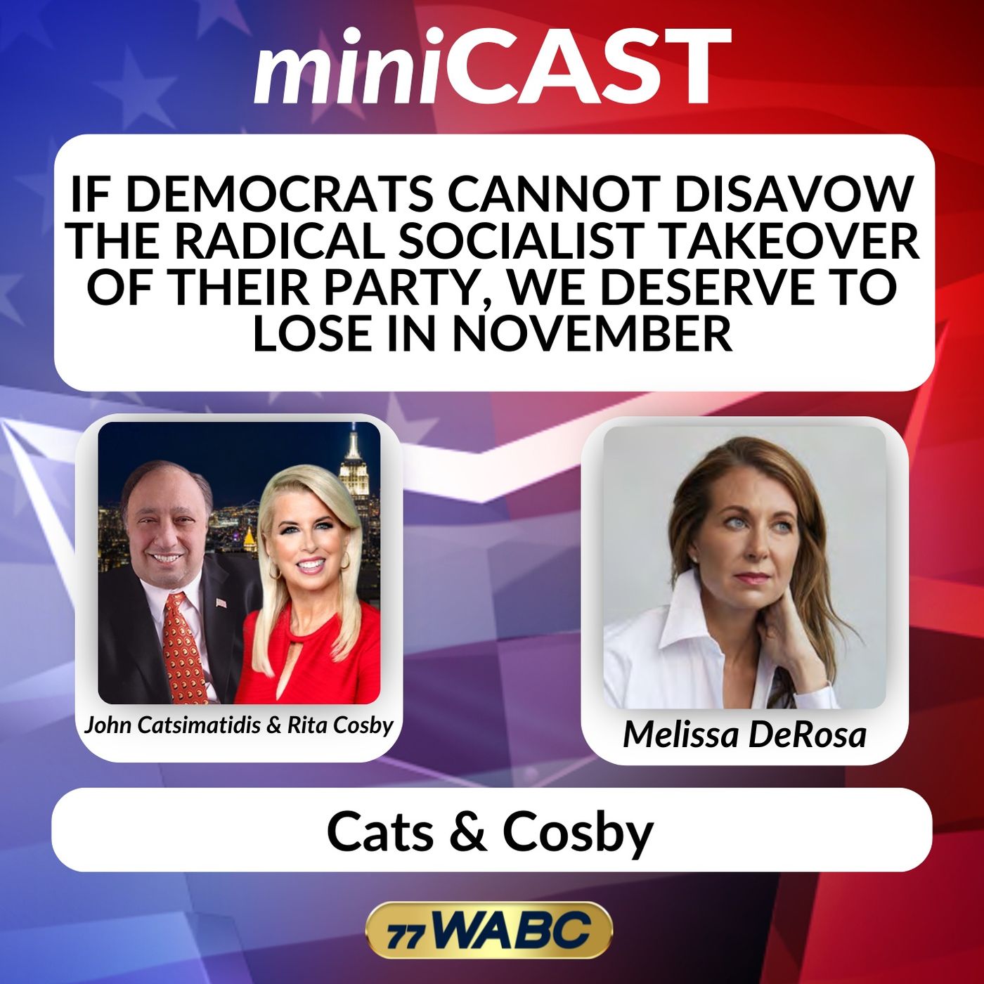 Melissa DeRosa: If Democrats Cannot Disavow the Radical Socialist Takeover of Their Party, We Deserve to Lose in November