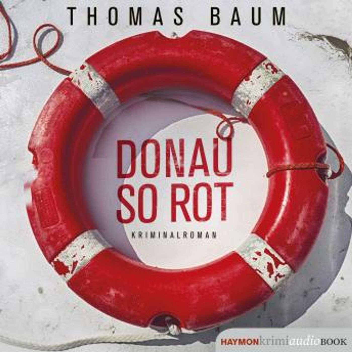 [German] - Donau so rot: Kriminalroman by Thomas Baum episode artwork