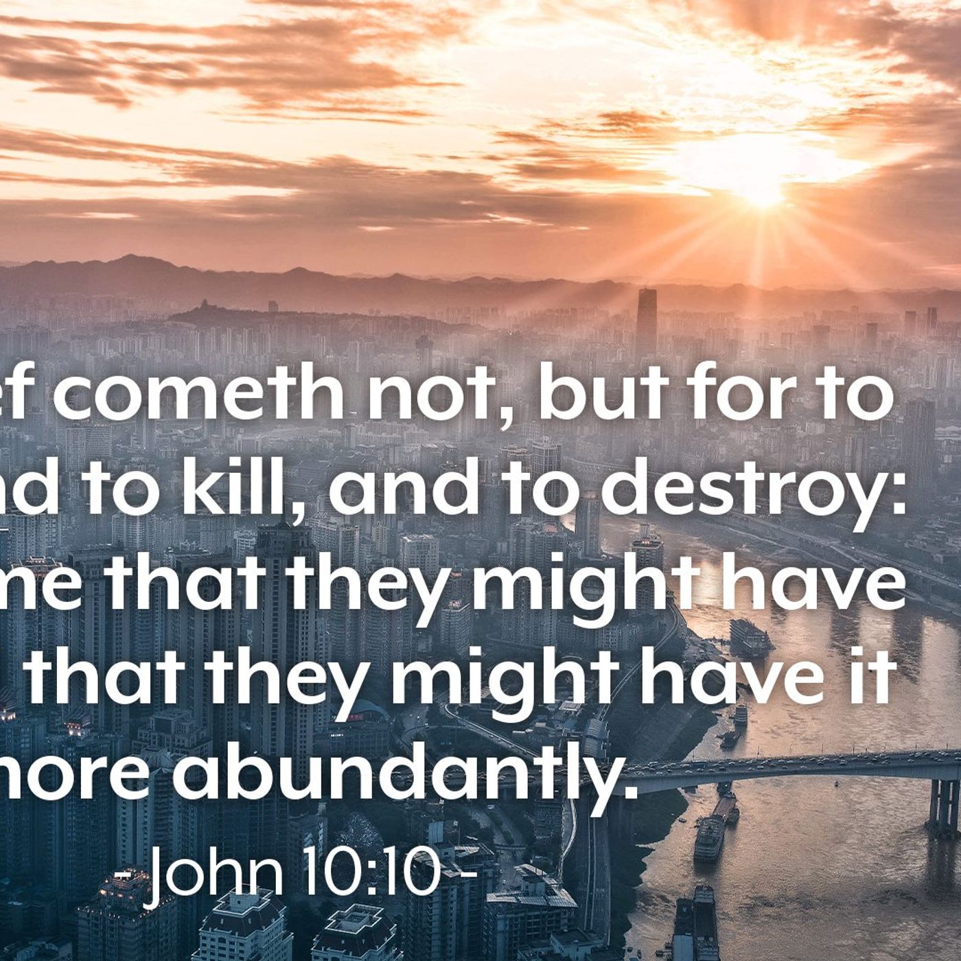 John 10:10 and Life More Abundantly
