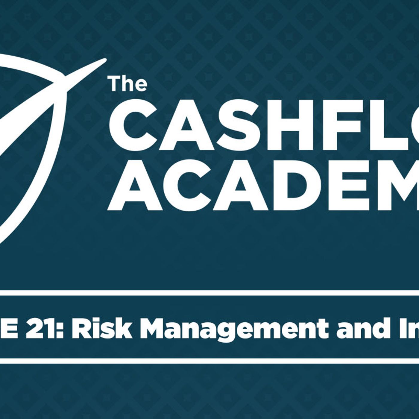Risk Management and Insurance (Episode 021)