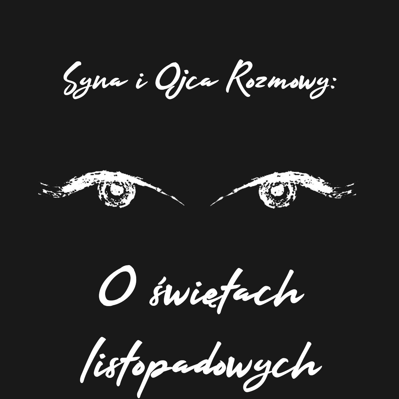 Syna i Ojca Rozmowy