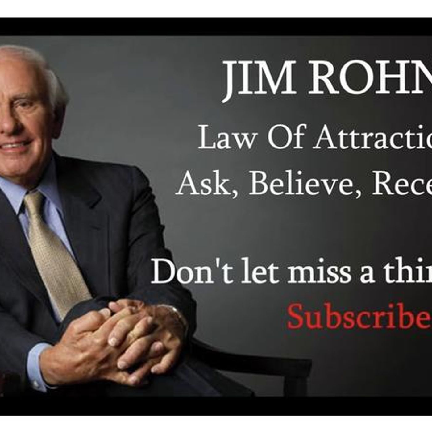 Sonny's Monday Motivation: Ask, Believe, Receive Law of Attraction | Jim Rohn episode artwork