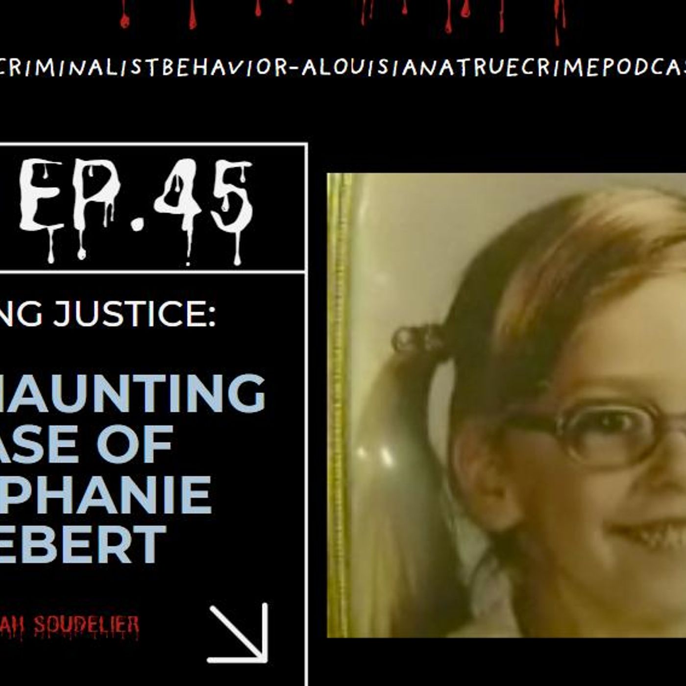 Criminalist Behavior-A Louisiana True Crime Podcast