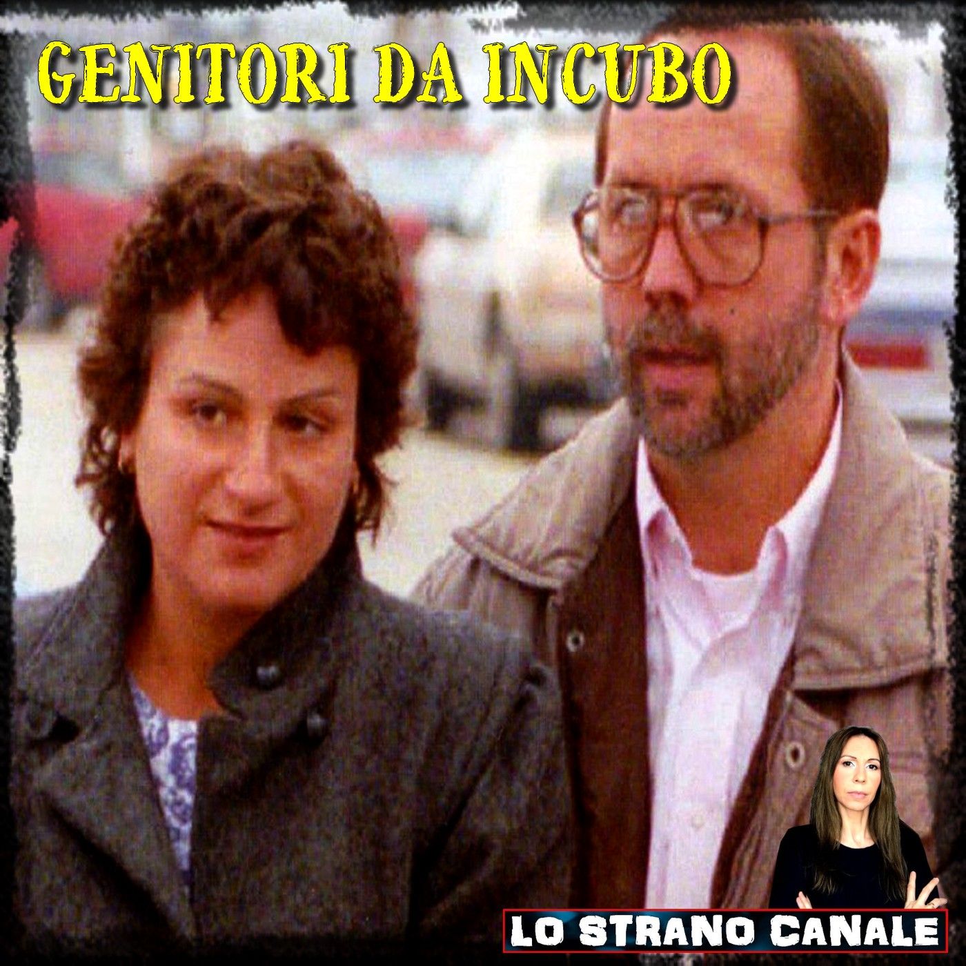 GENITORI DA INCUBO - David e Sharon Schoo (Lo Strano Canale Podcast)