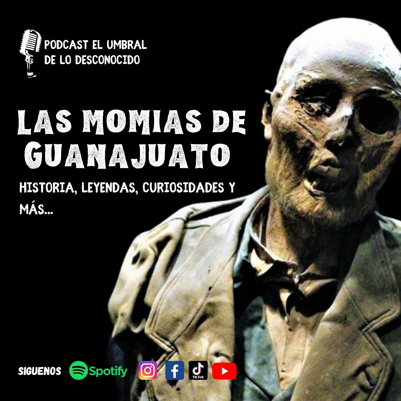 Las momias de Guanajuato Ep.23 (Historias, momias de otros paises y más) episode artwork