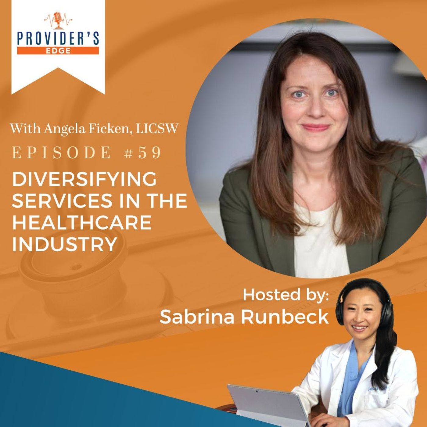 Expanding Reach and Impact: Diversifying Services in the Healthcare Industry with Angela Ficken, LICSW EP 59