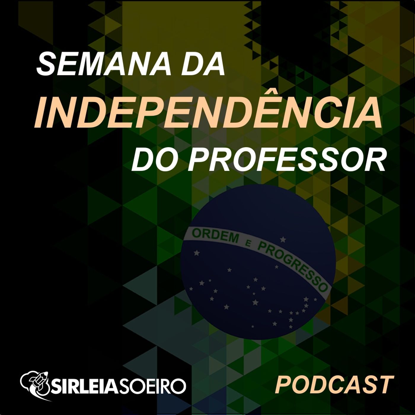 SEMANA DA INDEPENDÊNCIA DO PROFESSOR