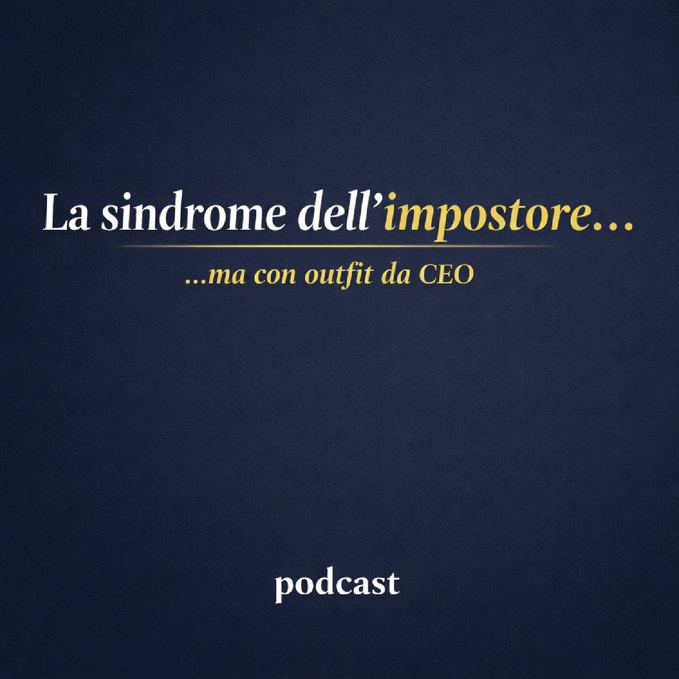 La sindrome dell'impostore...con outfit da CEO episode artwork