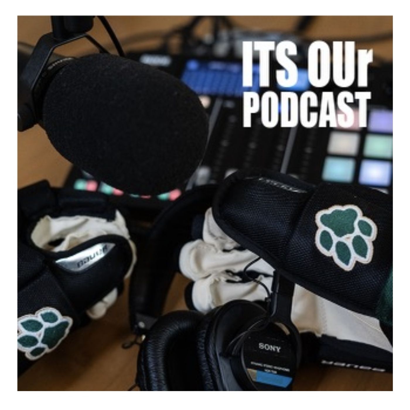 It\'s OUr Podcast