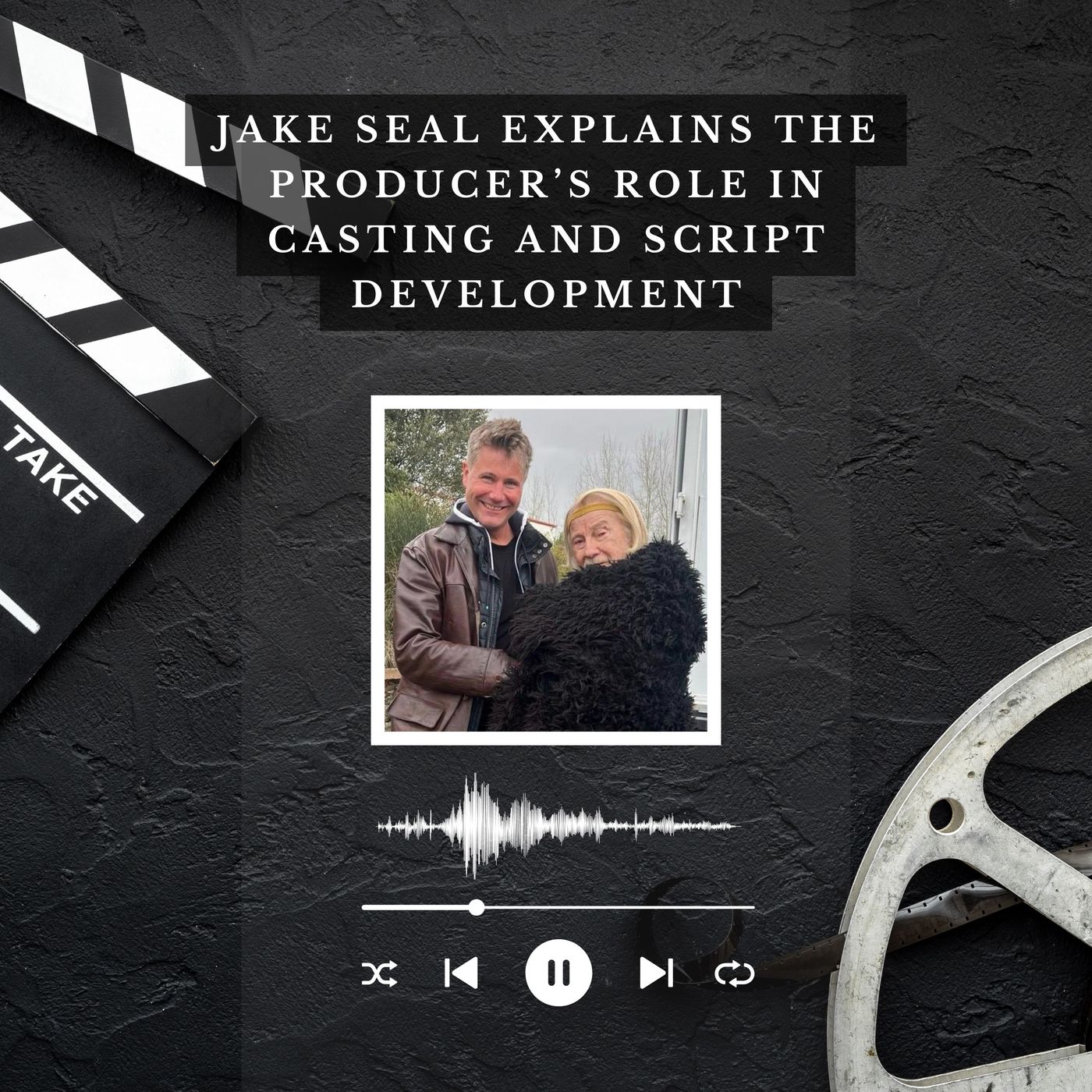 Jake Seal Explains the Producer’s Role in Casting and Script Development