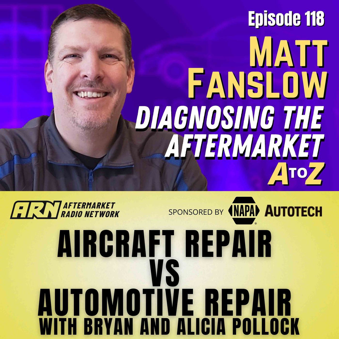 Aircraft Repair vs Automotive Repair with Bryan and Alicia Pollock [E118] - Diagnosing the Aftermarket A to Z episode artwork