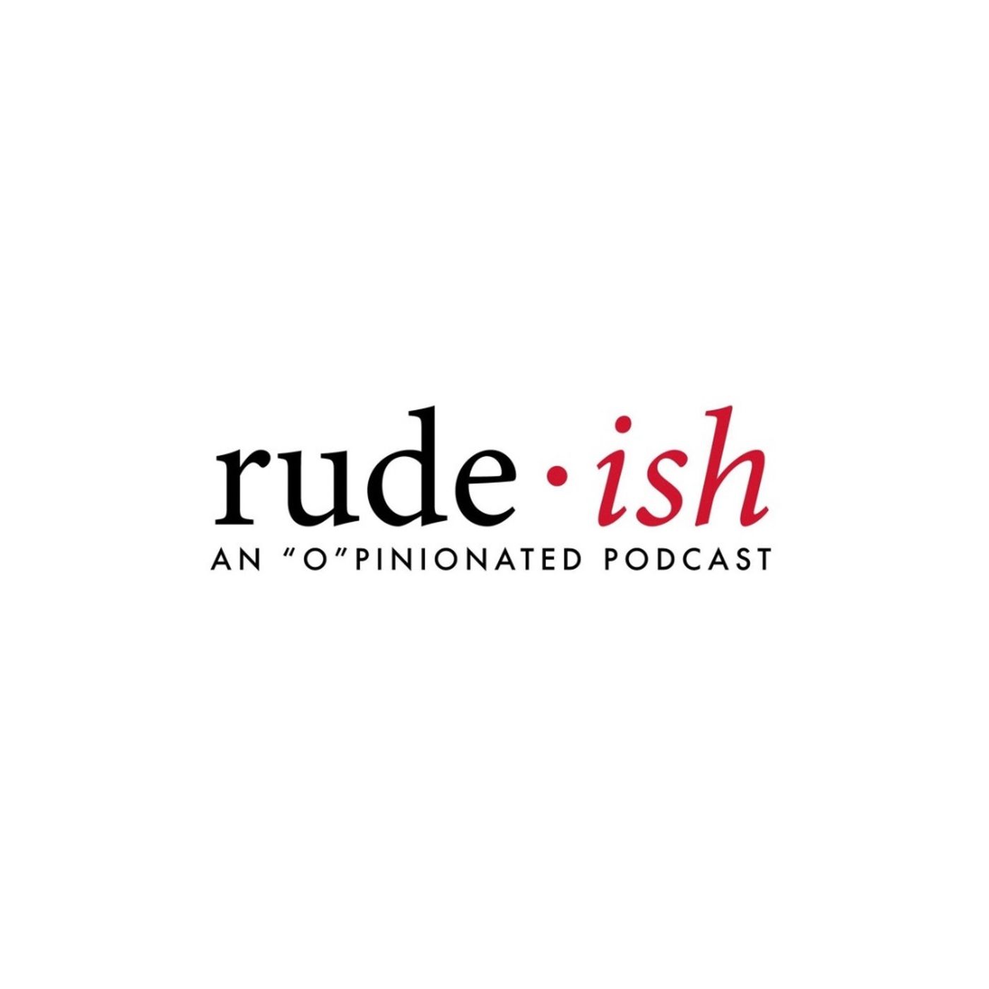 Rude-ish