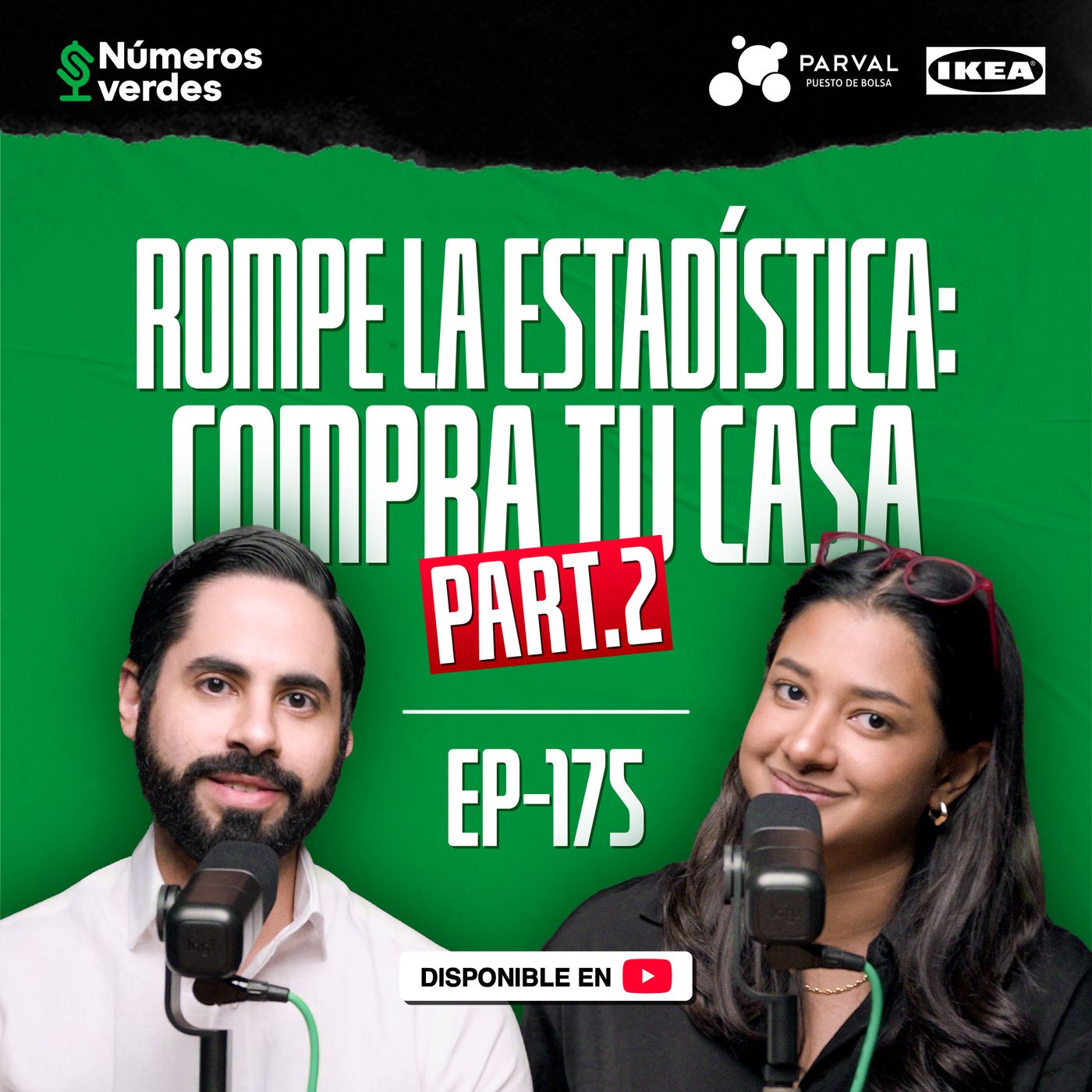 EP 175: Cómo comprar casa siendo joven Part. 2