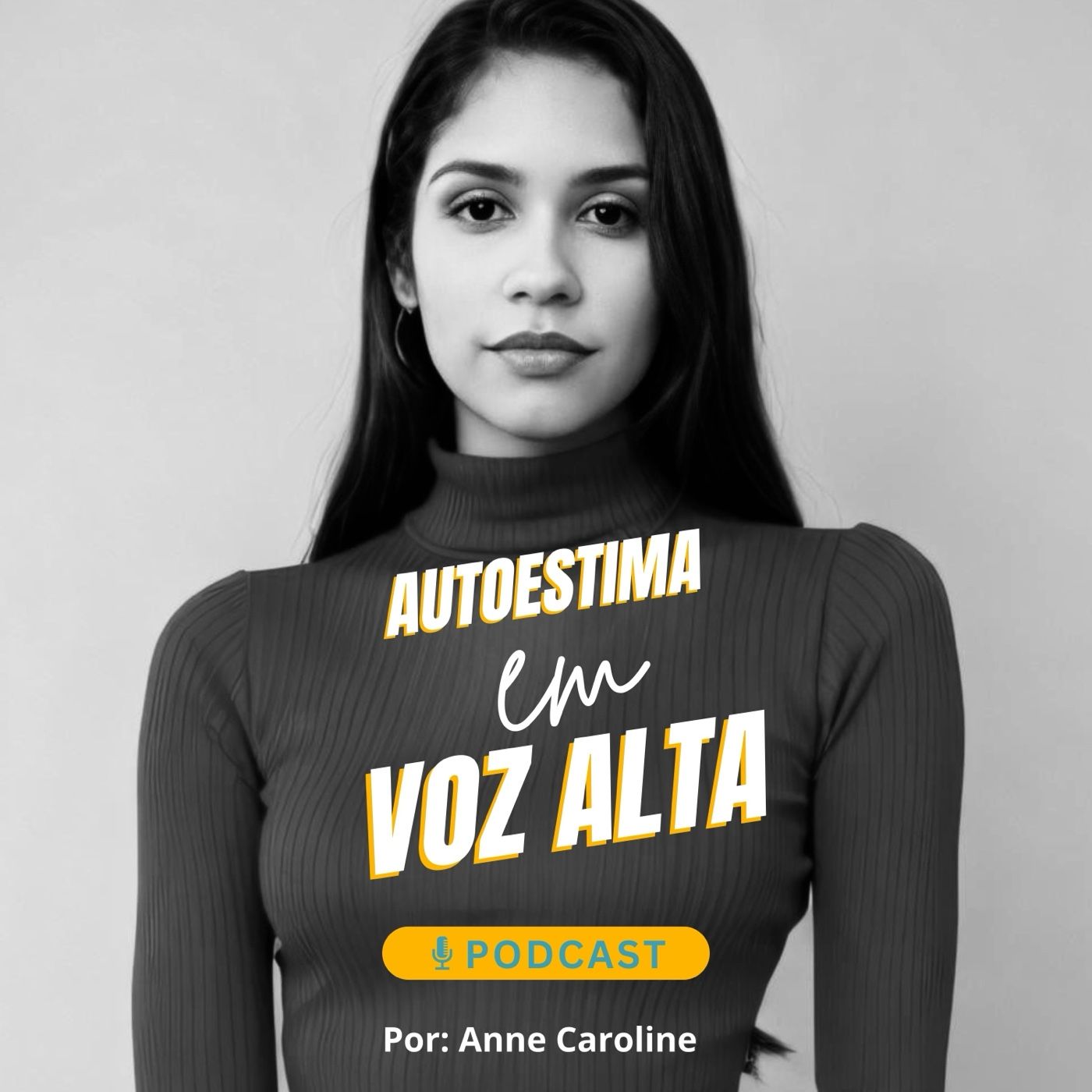 Podcast: Autoestima em Voz Alta