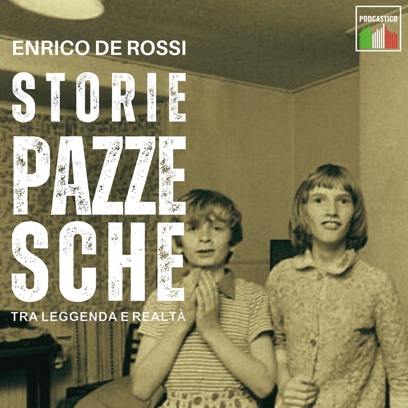 Storie pazzesche, tra leggenda e realtà