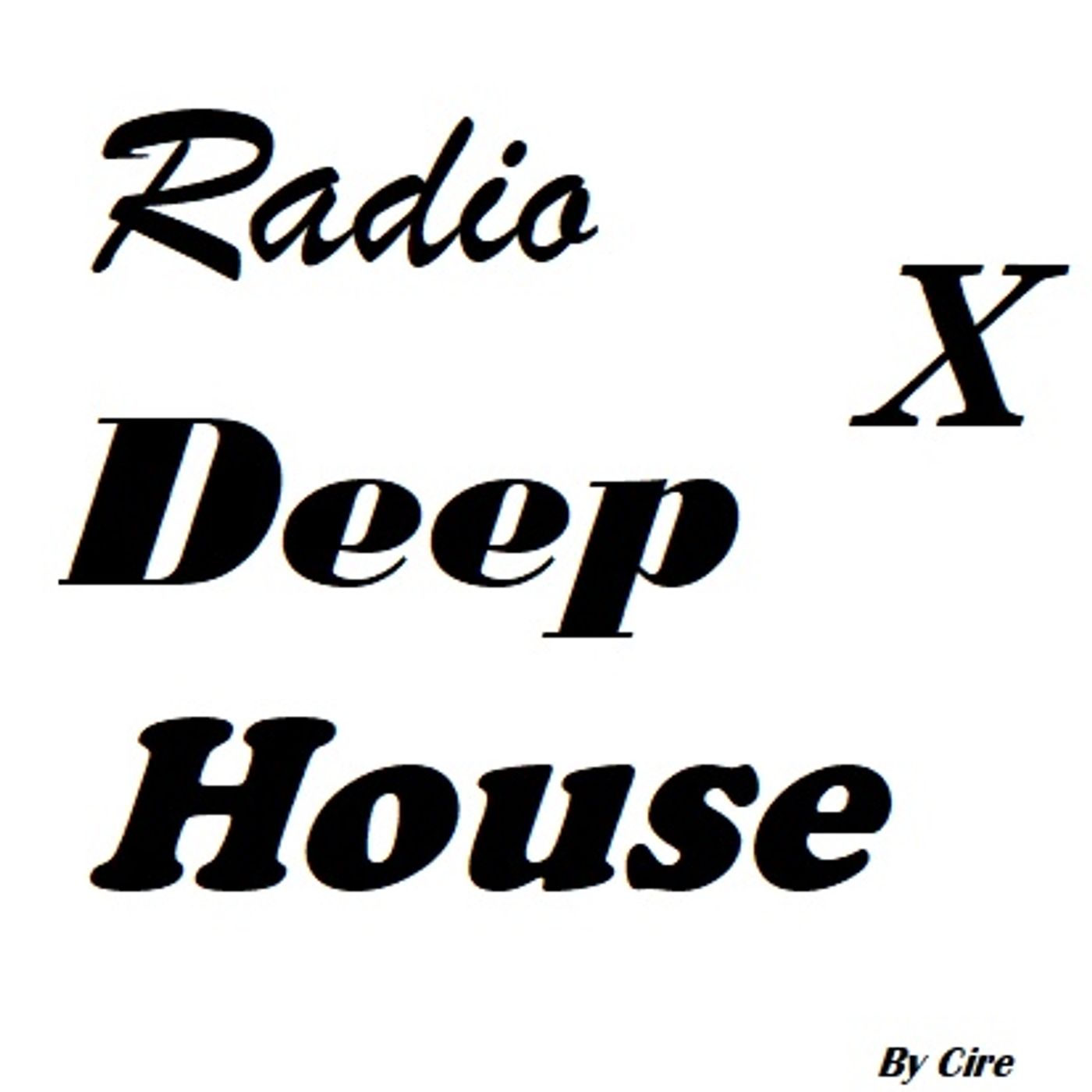 Radio Deep House X's show