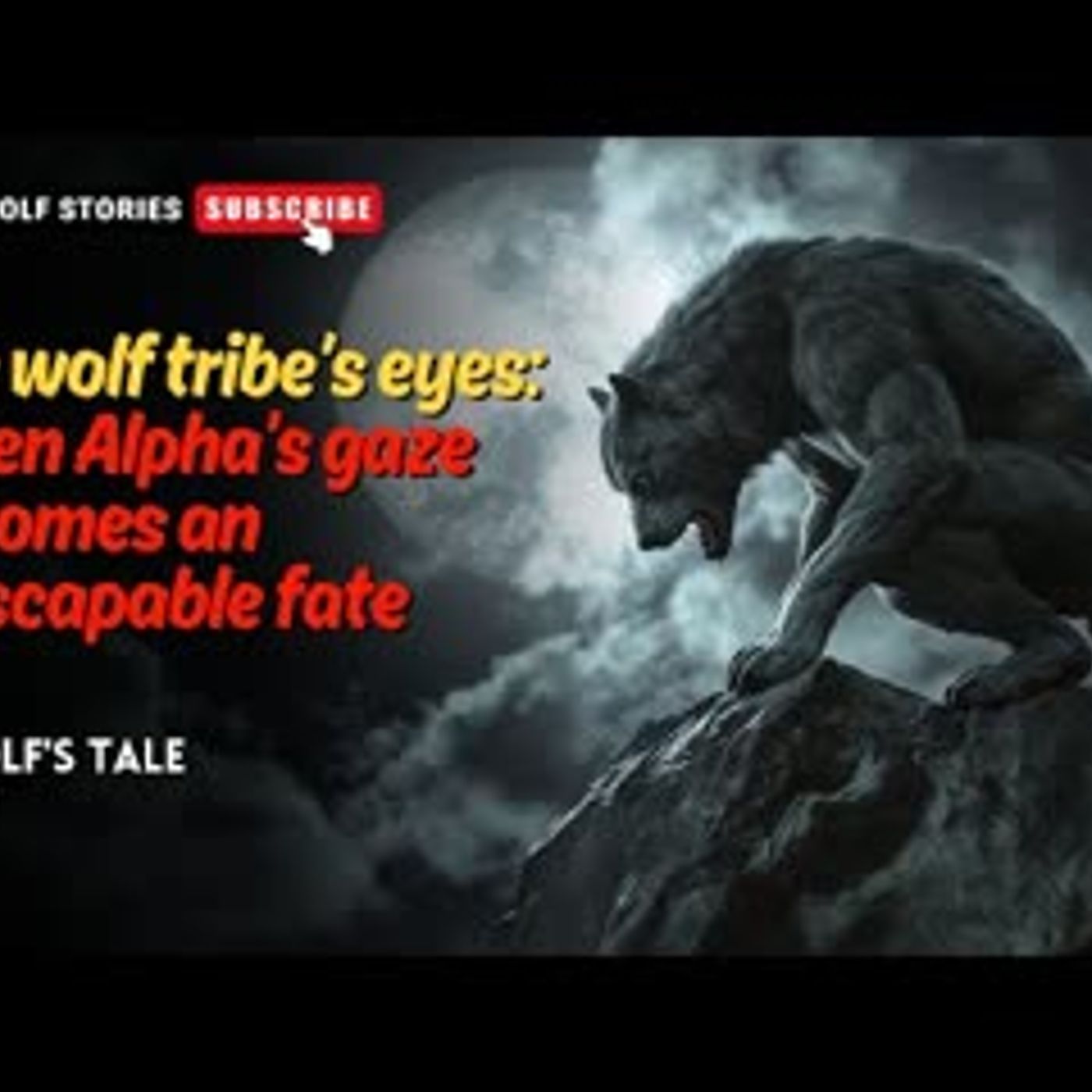 The wolf tribe’s eyes When Alpha’s gaze becomes an inescapable fate   A Wolf's Tale EP4#werewolf episode artwork