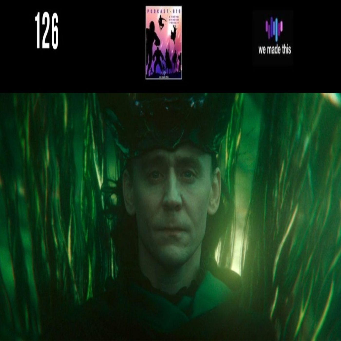 126. Loki 2x06 – Glorious Purpose