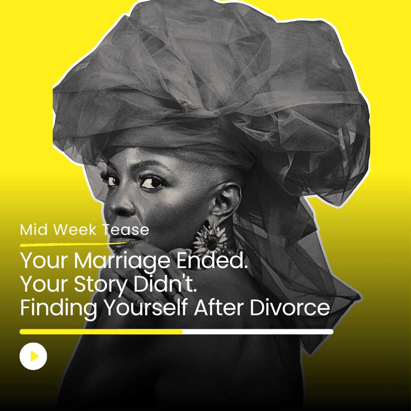 Your Marriage Ended. Your Story Didn't. | Finding Yourself After Divorce with Faith Guchu | Mid Week Tease