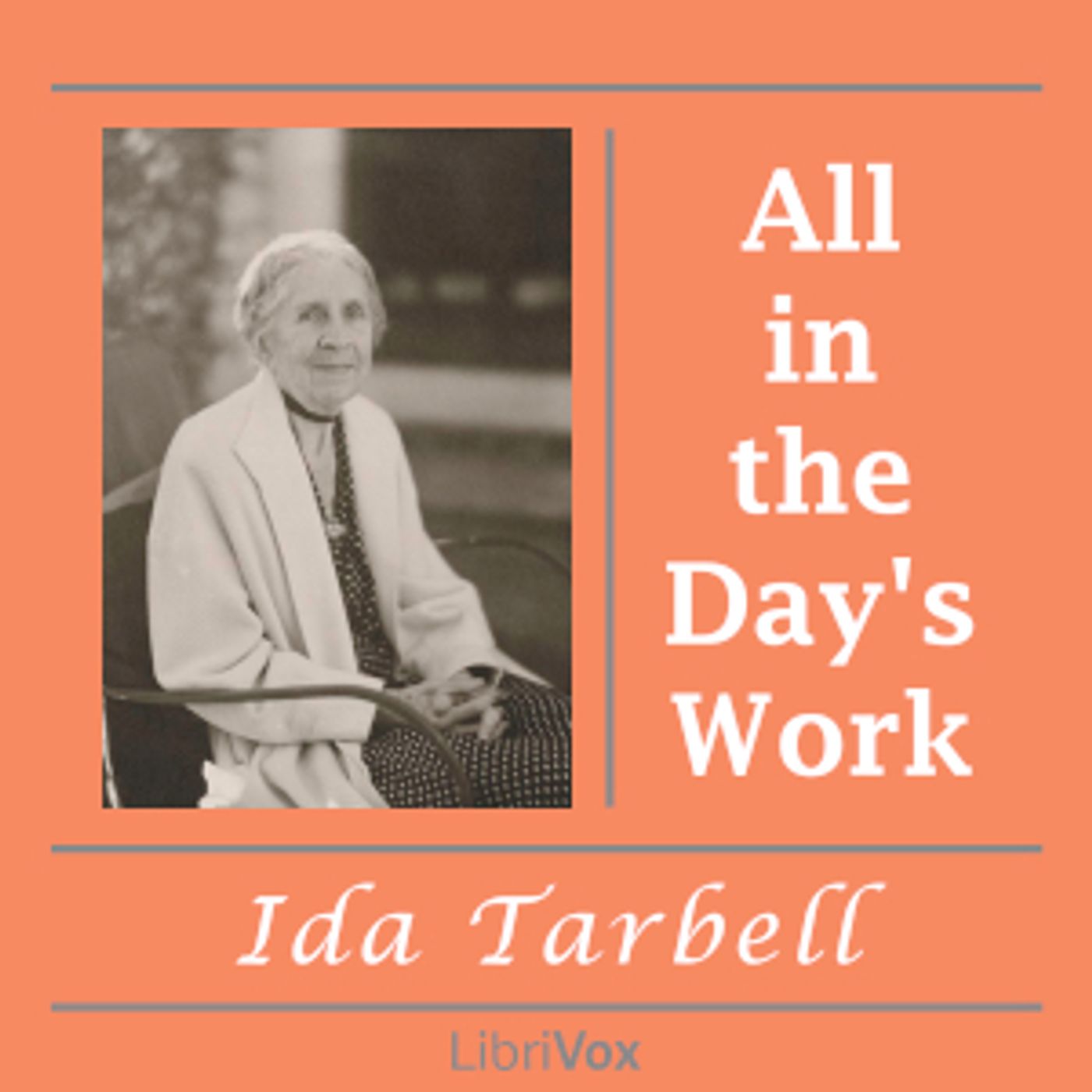 All in the Day's Work by Ida M. Tarbell