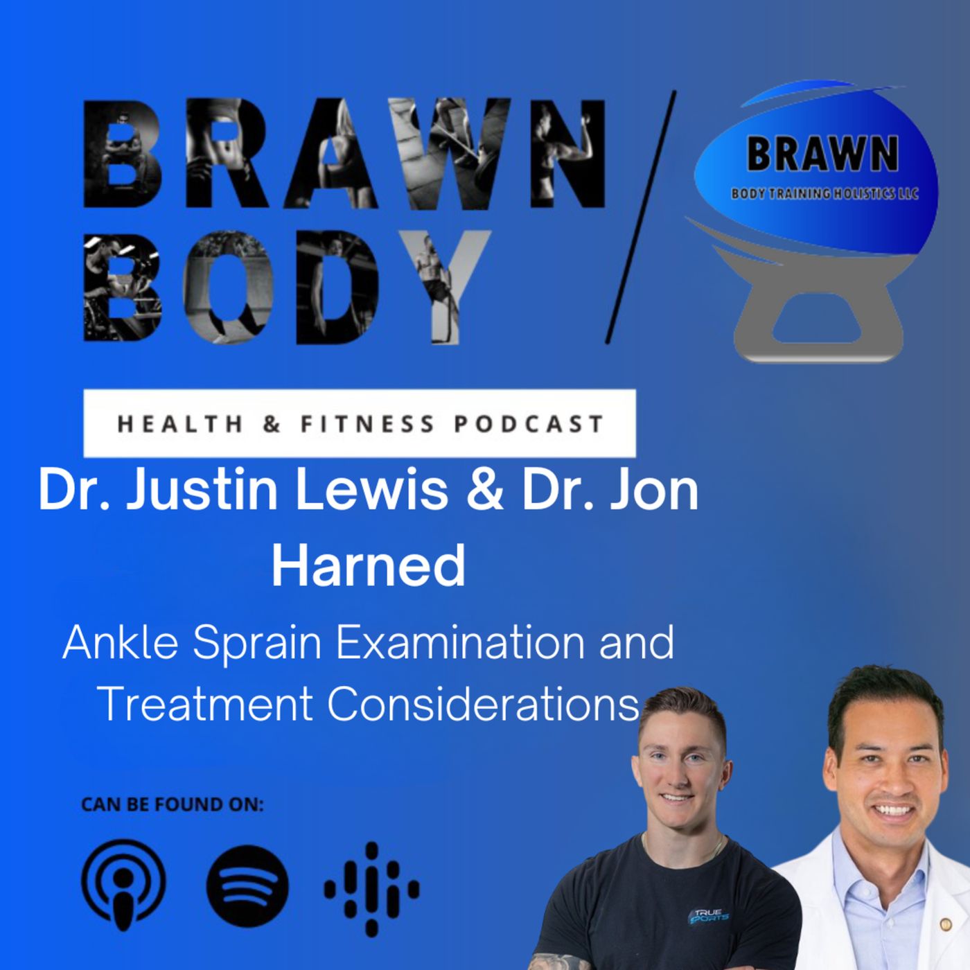 Brawn Body Health and Fitness Podcast