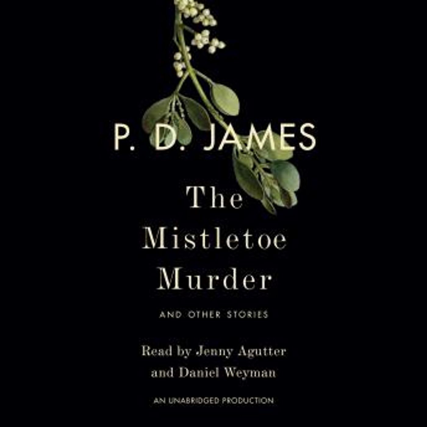 The Mistletoe Murder: And Other Stories by P. D. James episode artwork