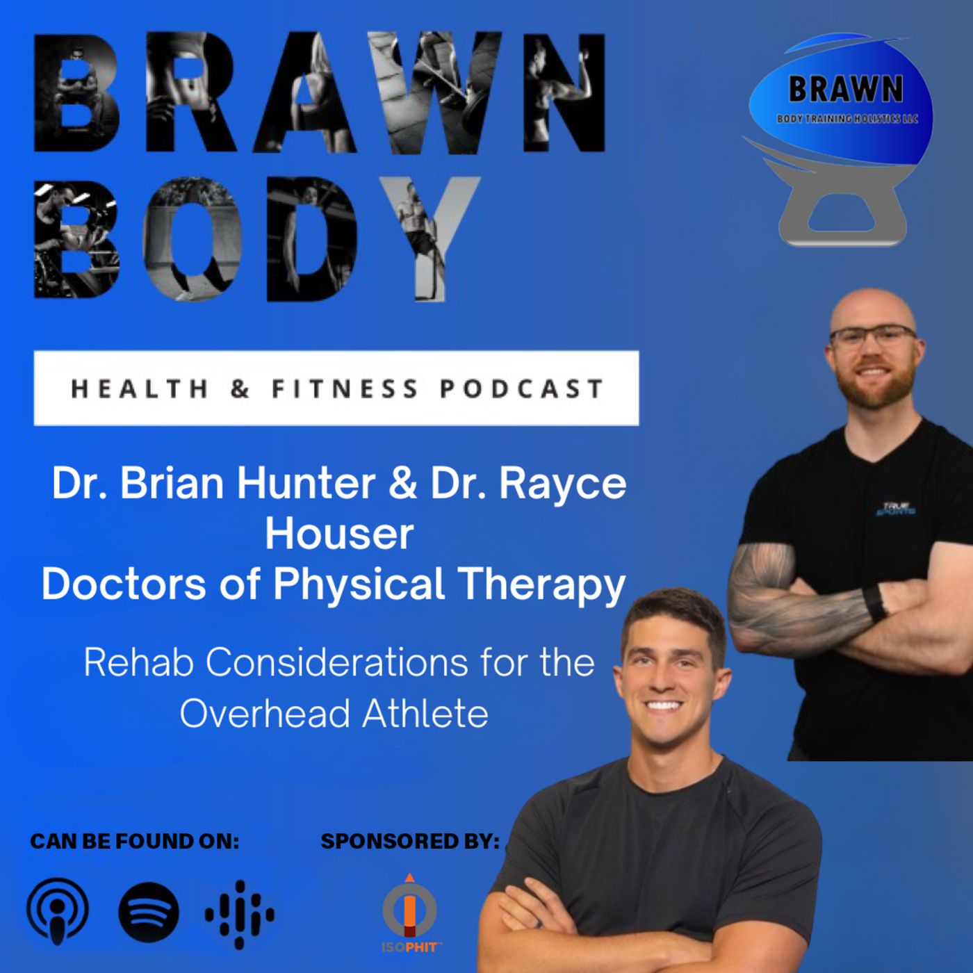 Brawn Body Health and Fitness Podcast