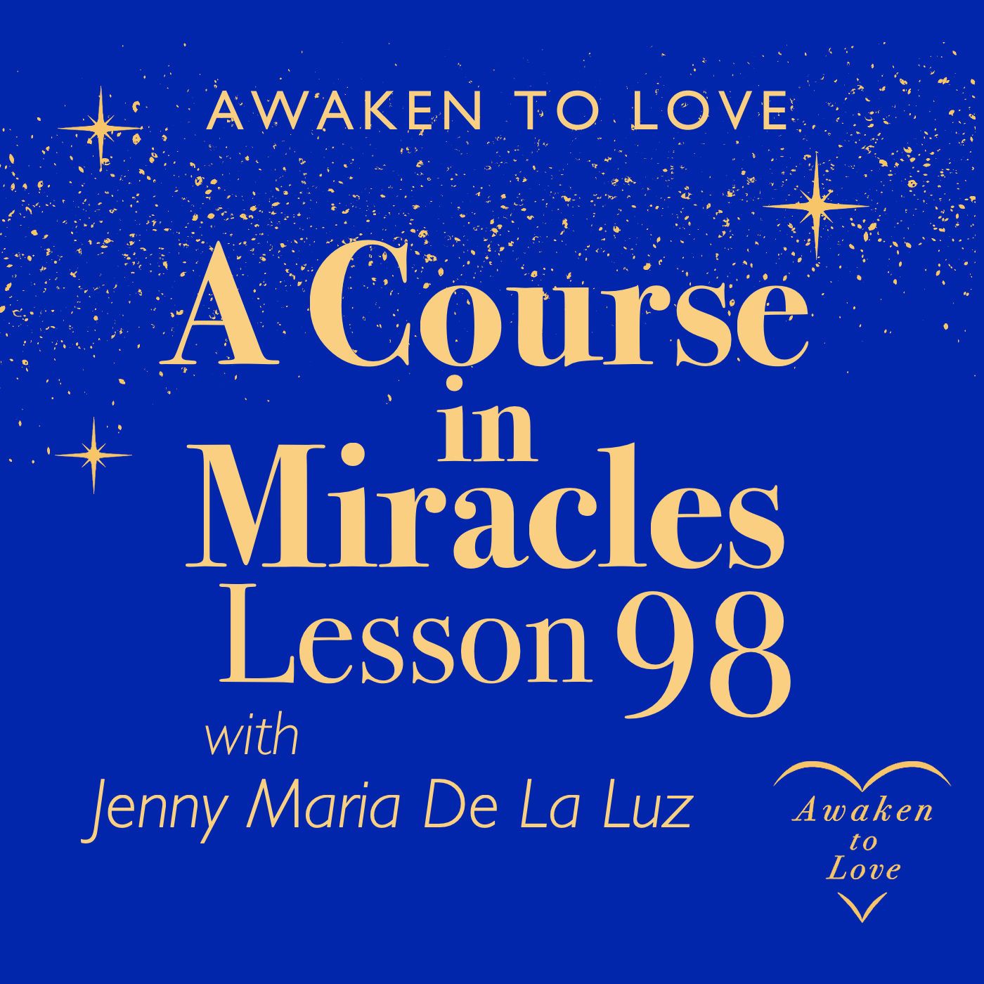 ACIM Lesson 98, I will accept my plan in God's plan for salvation, A Course in Miracles episode artwork