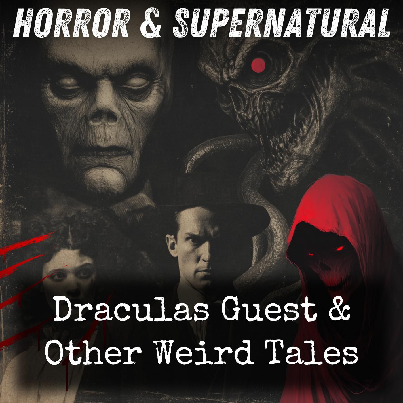 Draculas Guest & Other Weird Tales