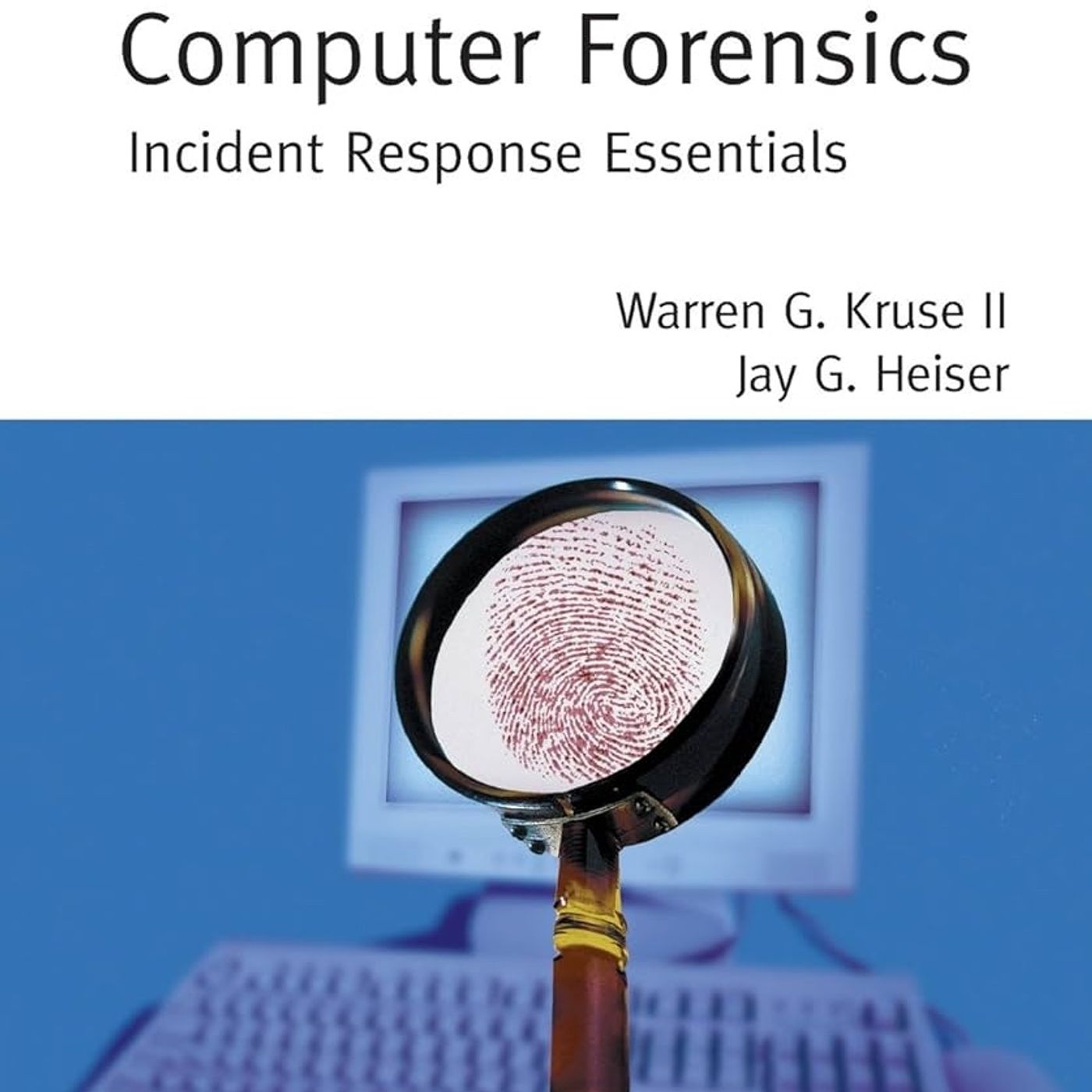 Computer Forensics: Incident Response Essentials