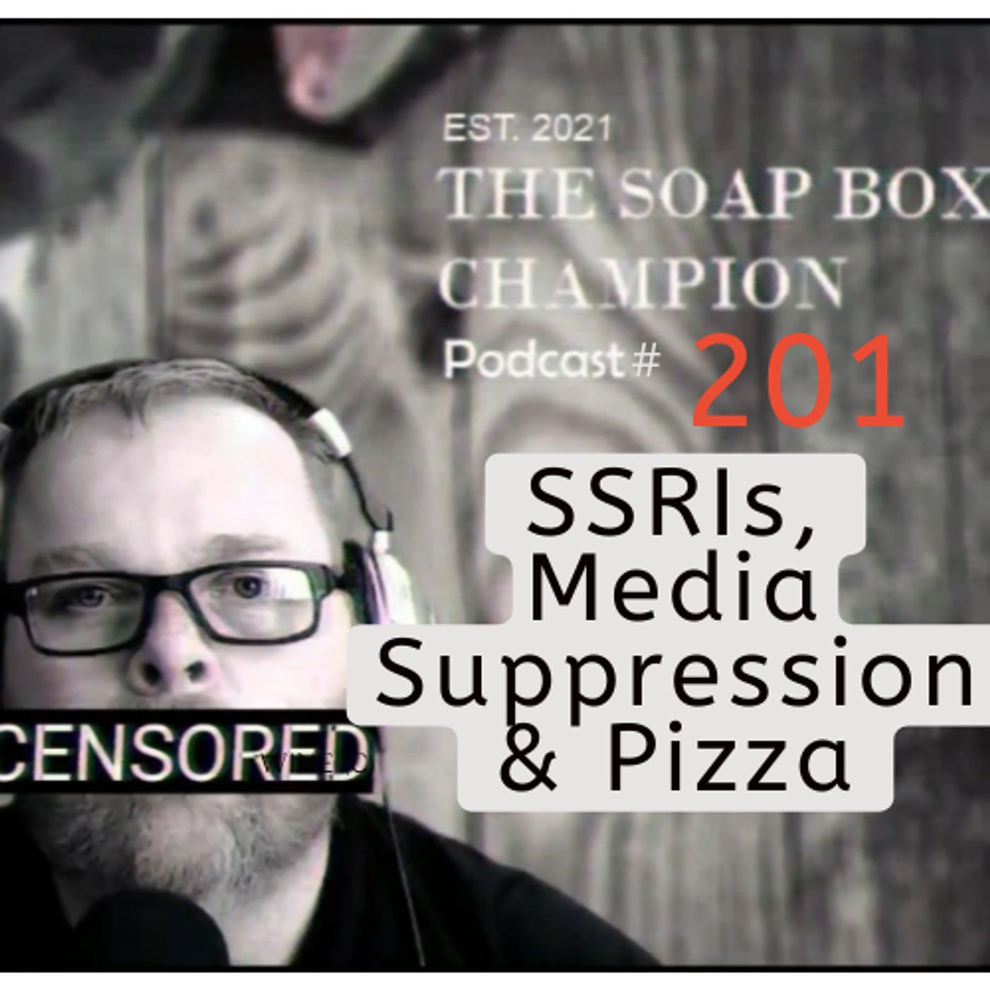 SSRIs, Media Suppression & Pizza