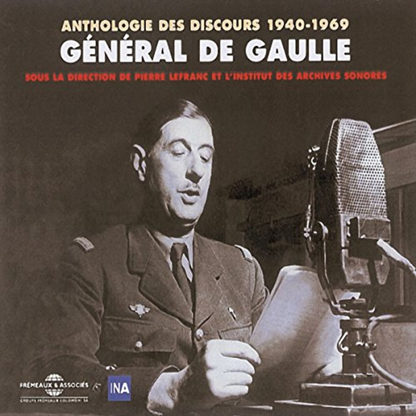 General de Gaulle : Anthologie des discours 1940-1969 Livre Audio par Charles de Gaulle episode artwork