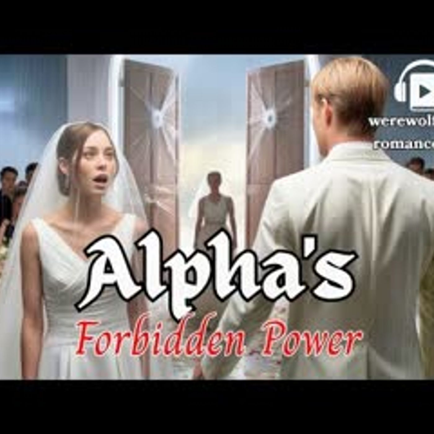 Alpha Rejected Me, Years Later He Shows Up Uninvited at My Wedding   Werewolf shifter Romance story episode artwork