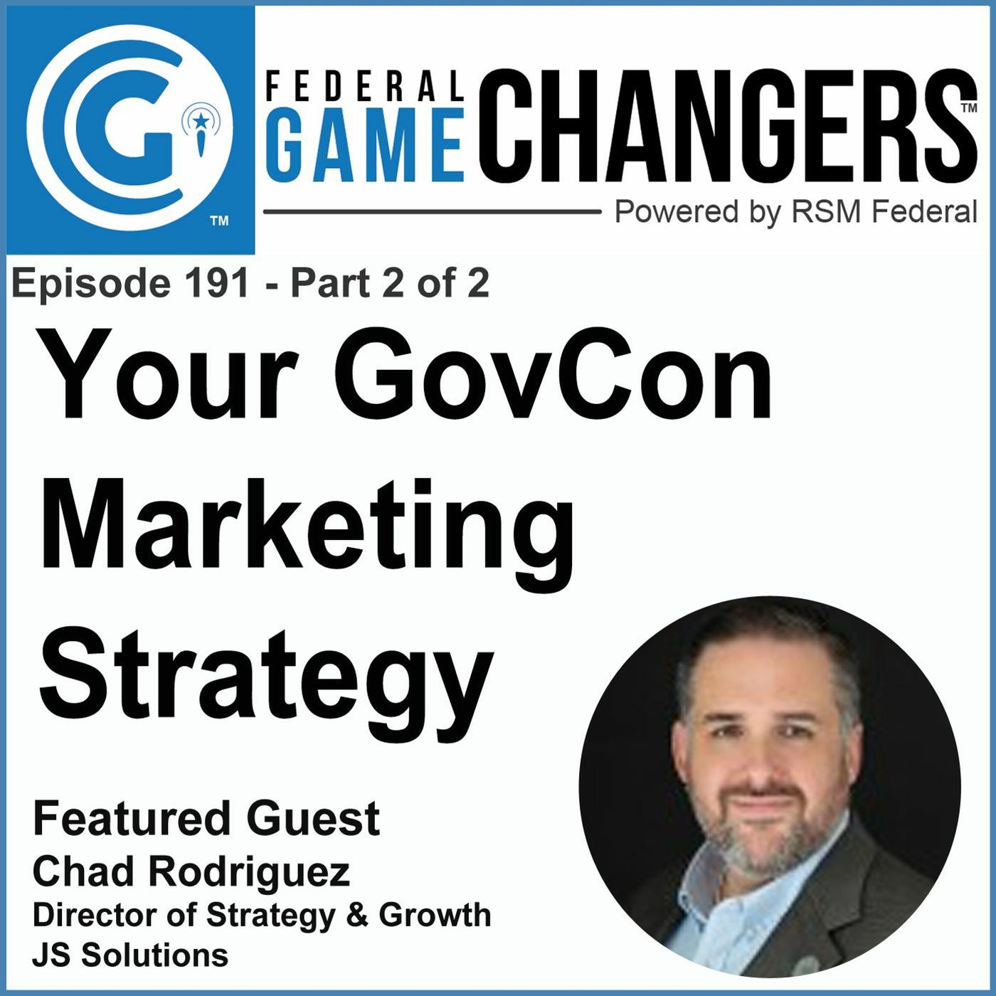 Ep 191 - Your GovCon Marketing Strategy - Part 2 of 2 episode artwork