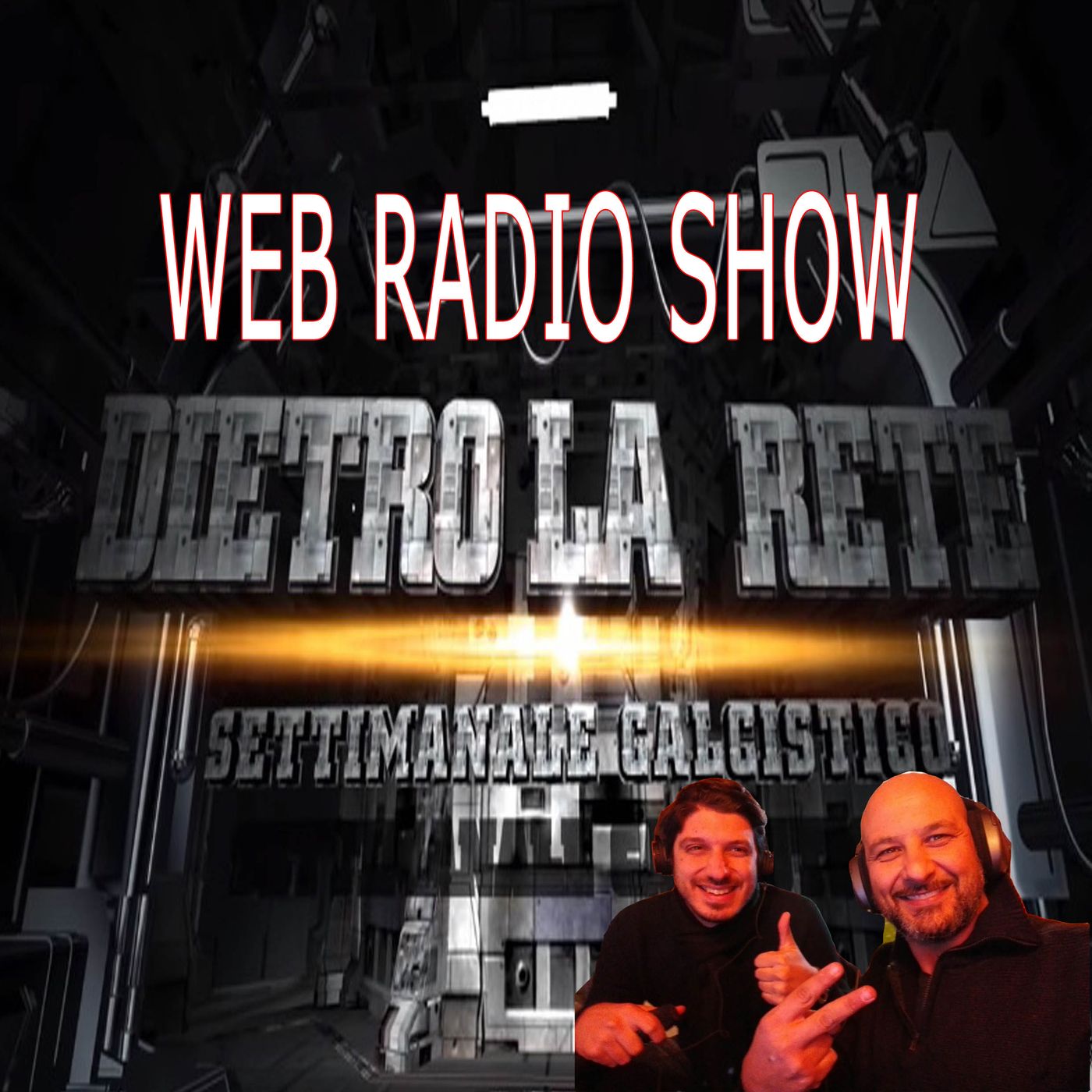 DIETRO LA RETE WEB RADIO