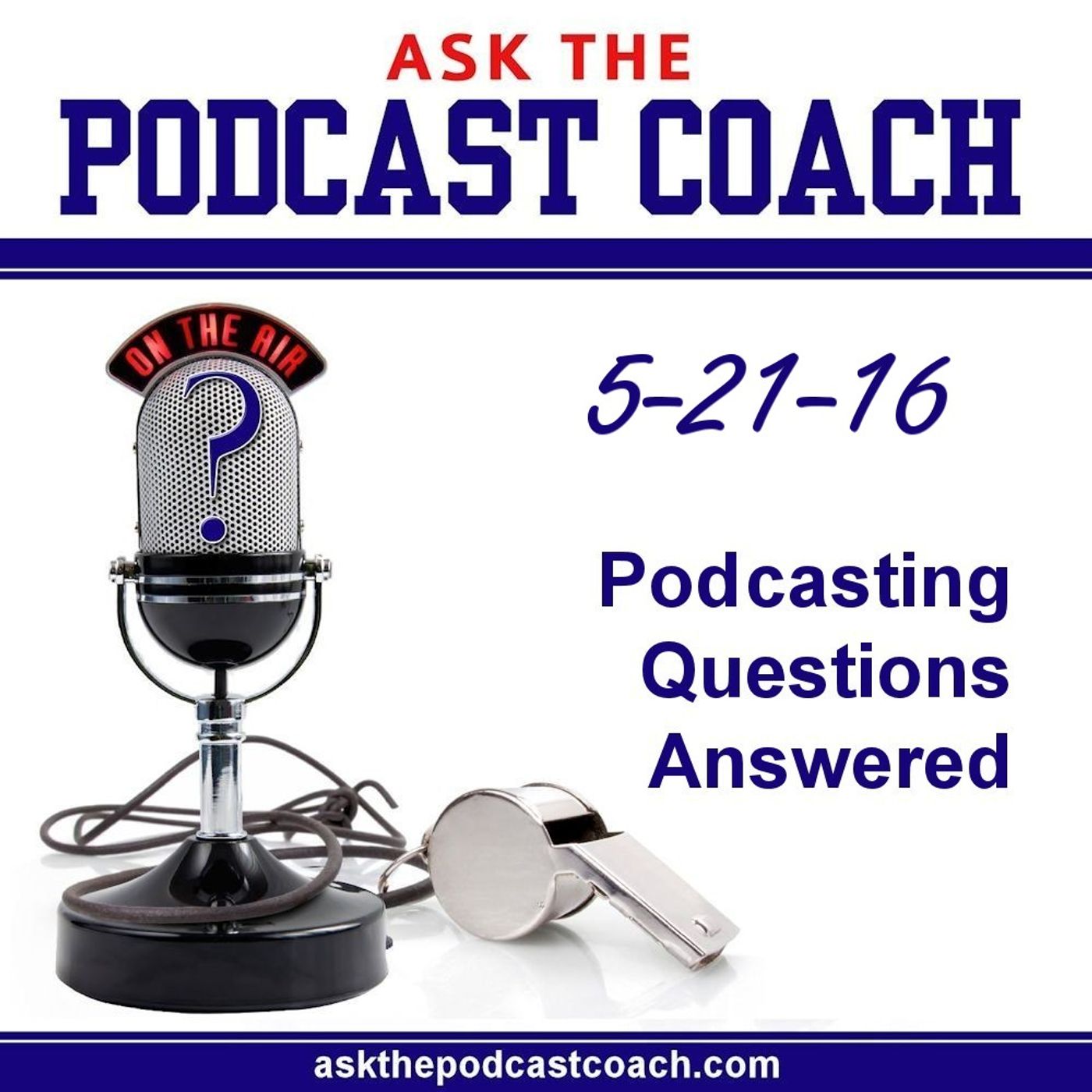 Ask the Podcast Coach - How to Podcast