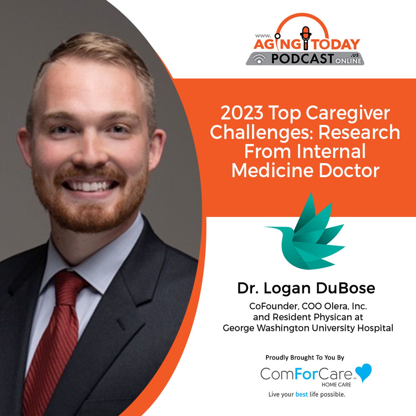 1/15/2024: Dr. Logan DuBose, Co-Founder & COO of Olera, Inc. & Resident Physician at George Washington University Hospital