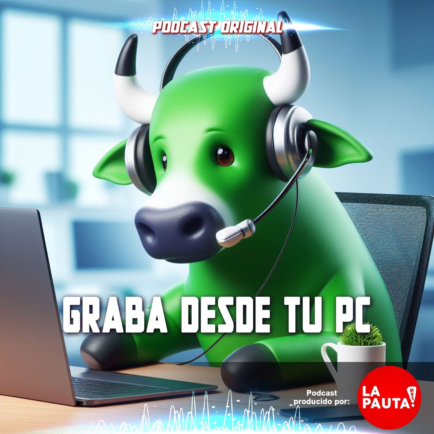 Hablemos de Podcast - La PautaSmart