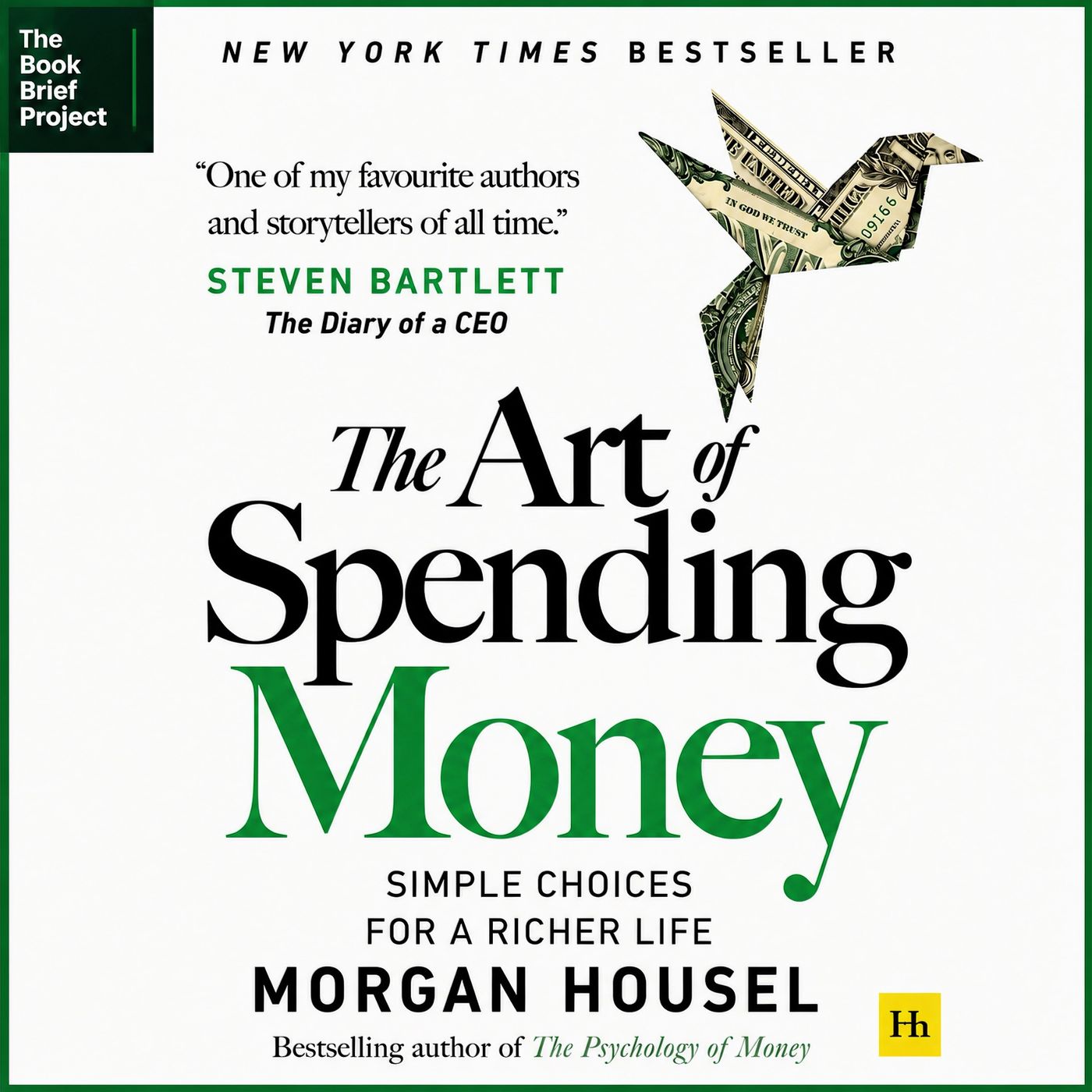 The Art of Spending Money : The Book That Isn't Really About Money