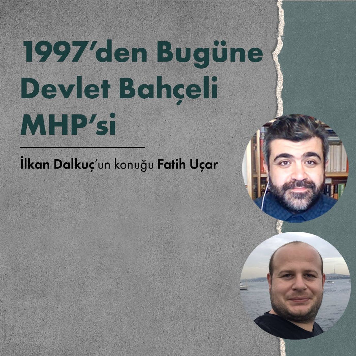 1997'den Bugüne Devlet Bahçeli MHP'si | Konuk: Fatih Uçar | Özel Yayın episode artwork